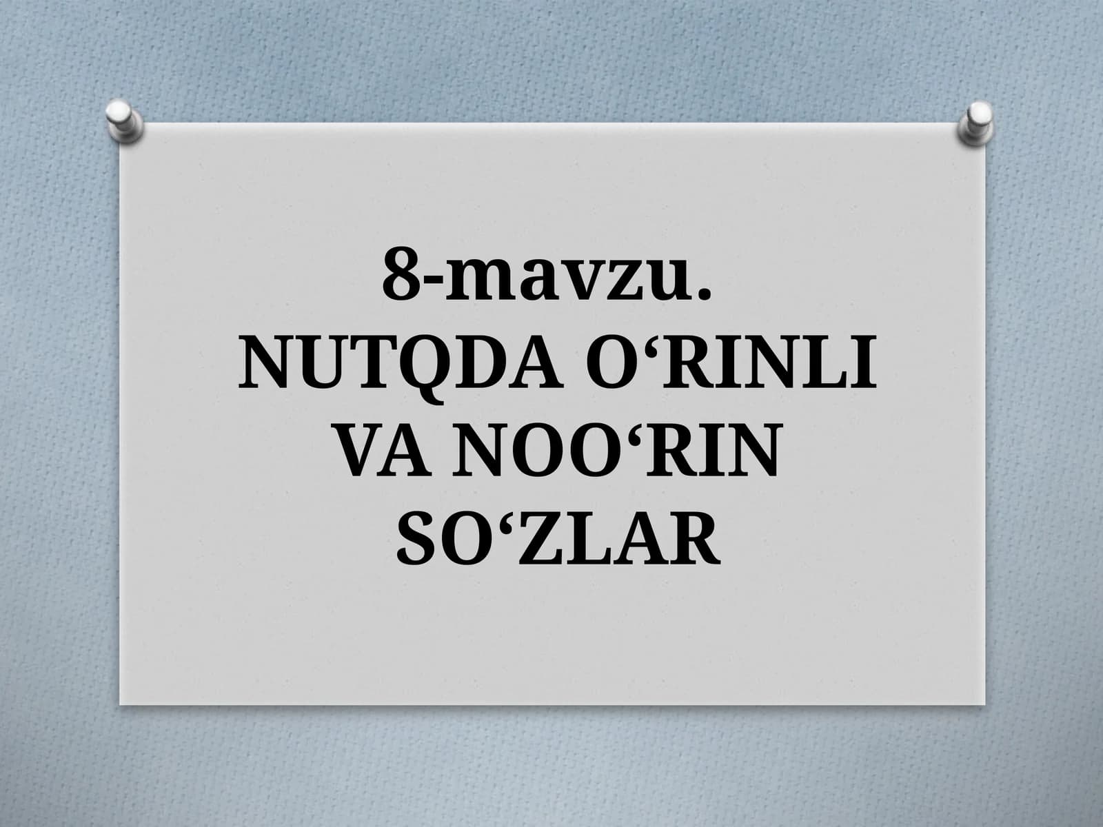 NUTQDAO‘RINLI VA NOO‘RIN SO‘ZLAR