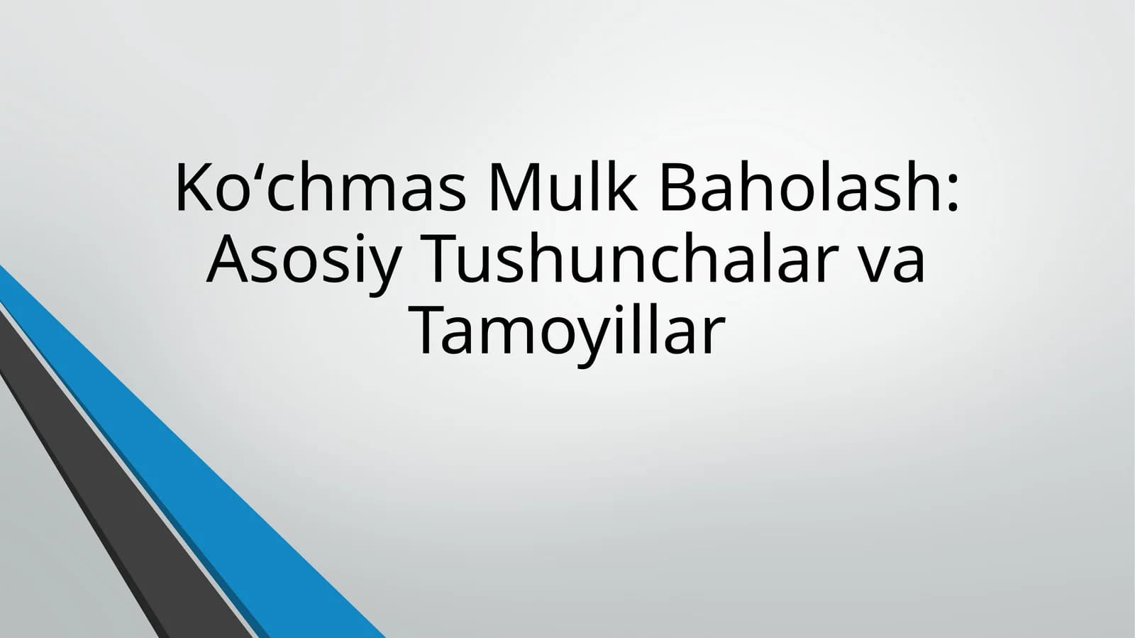 Koʻchmas Mulk Baholash: Asosiy Tushunchalar va Tamoyillar