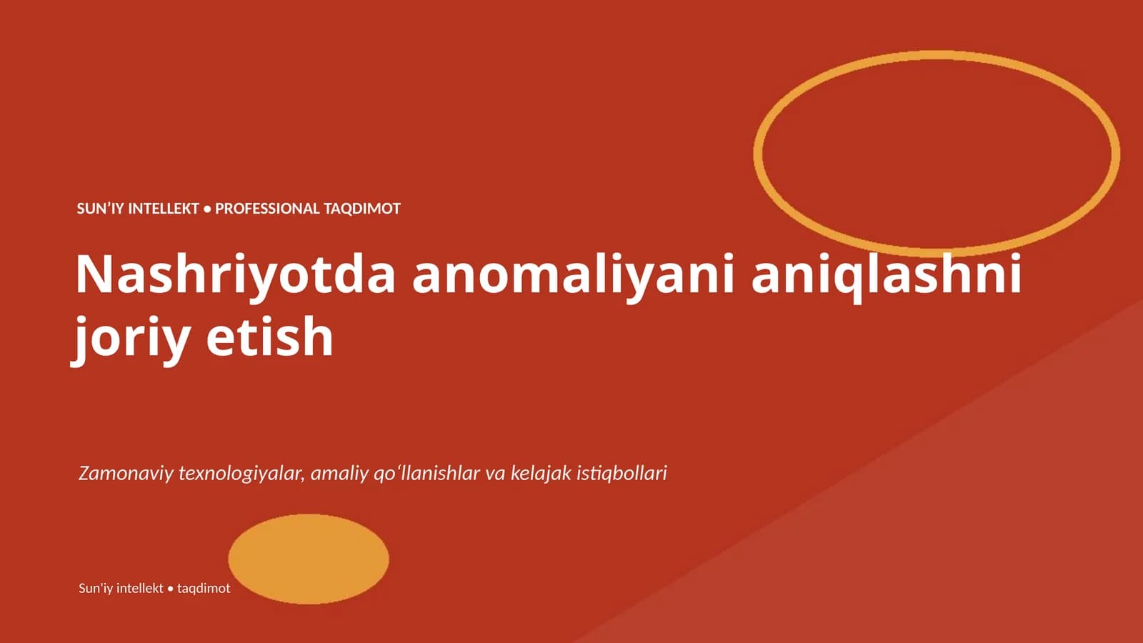 SUNʼIY INTELLEKT • PROFESSIONAL TAQDIMOT