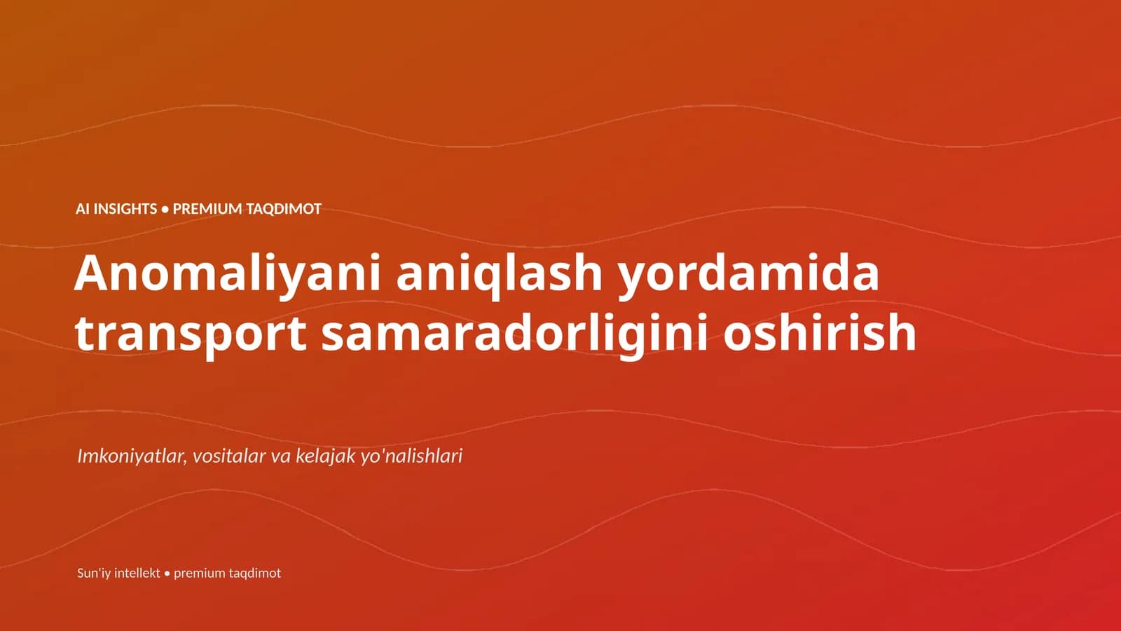 Anomaliyani aniqlash yordamida transport samaradorligini oshirish