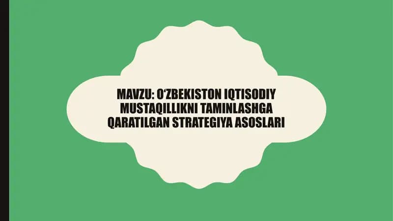 O‘zbekiston iqtisodiy mustaqillikni taminlashga qaratilgan strategiya asoslari