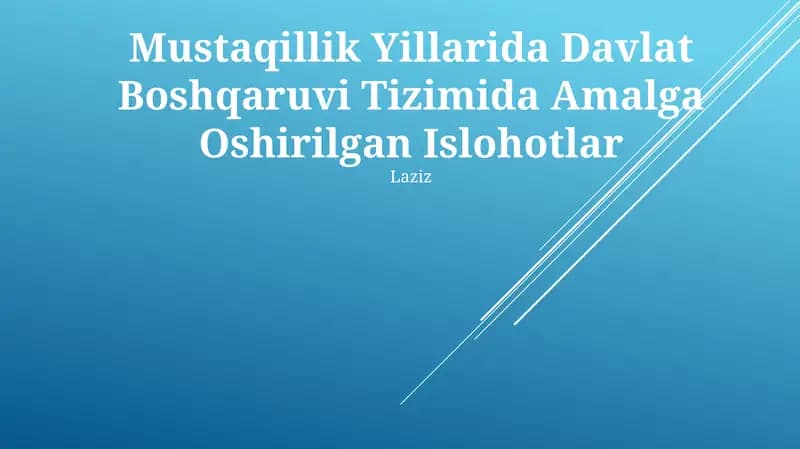 Mustaqillik Yillarida Davlat Boshqaruvi Tizimida Amalga Oshirilgan Islohotlar