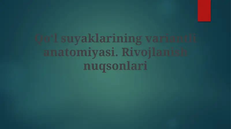 Qoʻlsuyaklarining variantli anatomiyasi