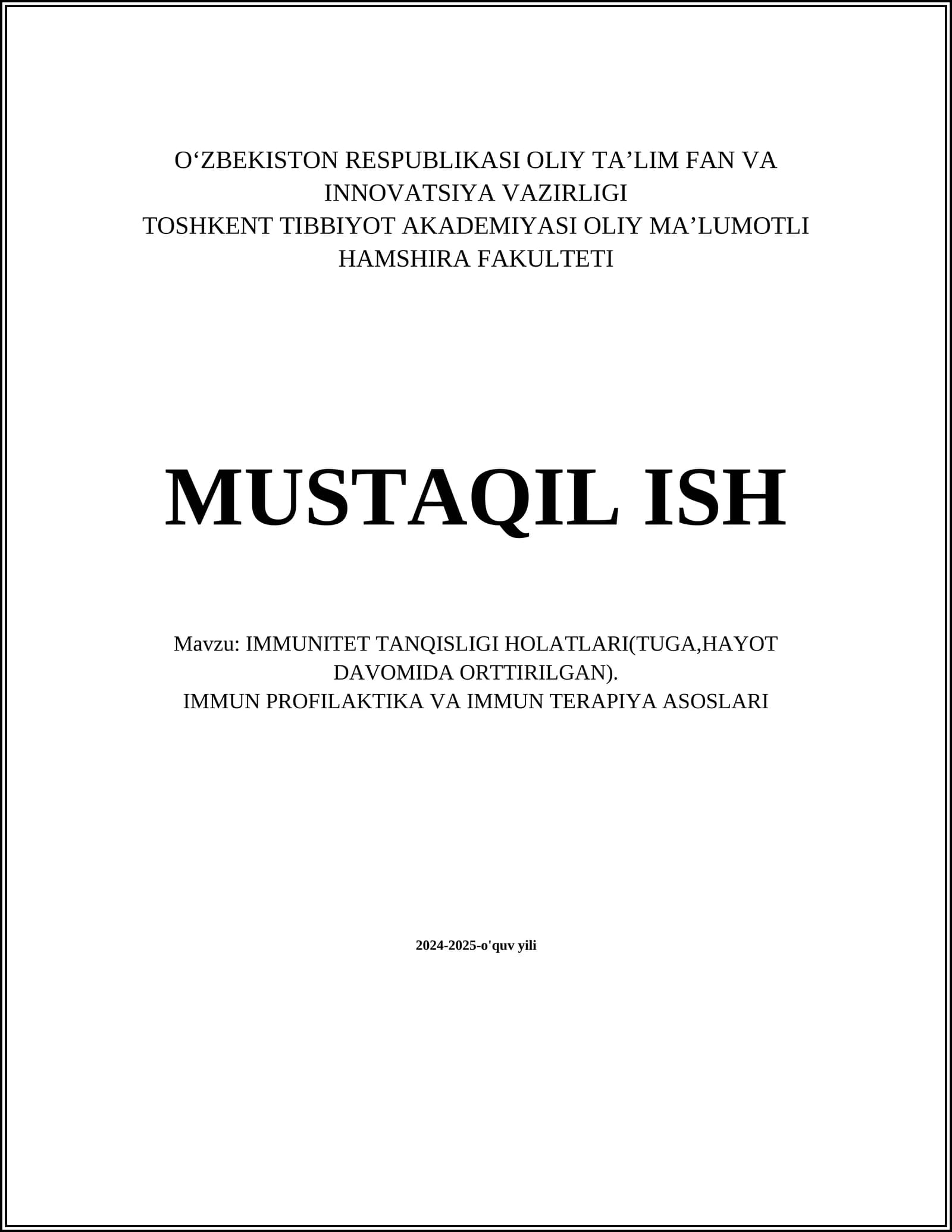 IMMUNITET TANQISLIGI HOLATLARI(TUGA,HAYOT DAVOMIDA ORTTIRILGAN). IMMUN PROFILAKTIKA VA IMMUN TERAPIYA ASOSLARI