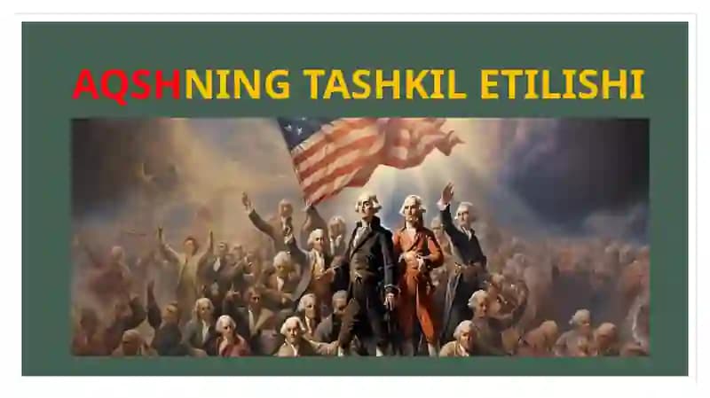 AQSHNING TASHKIL ETILISHI