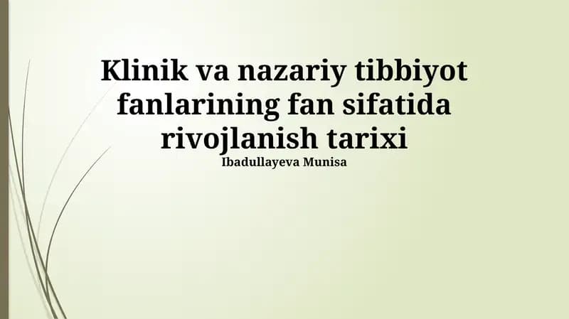 Klinik va nazariy tibbiyot fanlarining fan sifatida rivojlanish tarixi