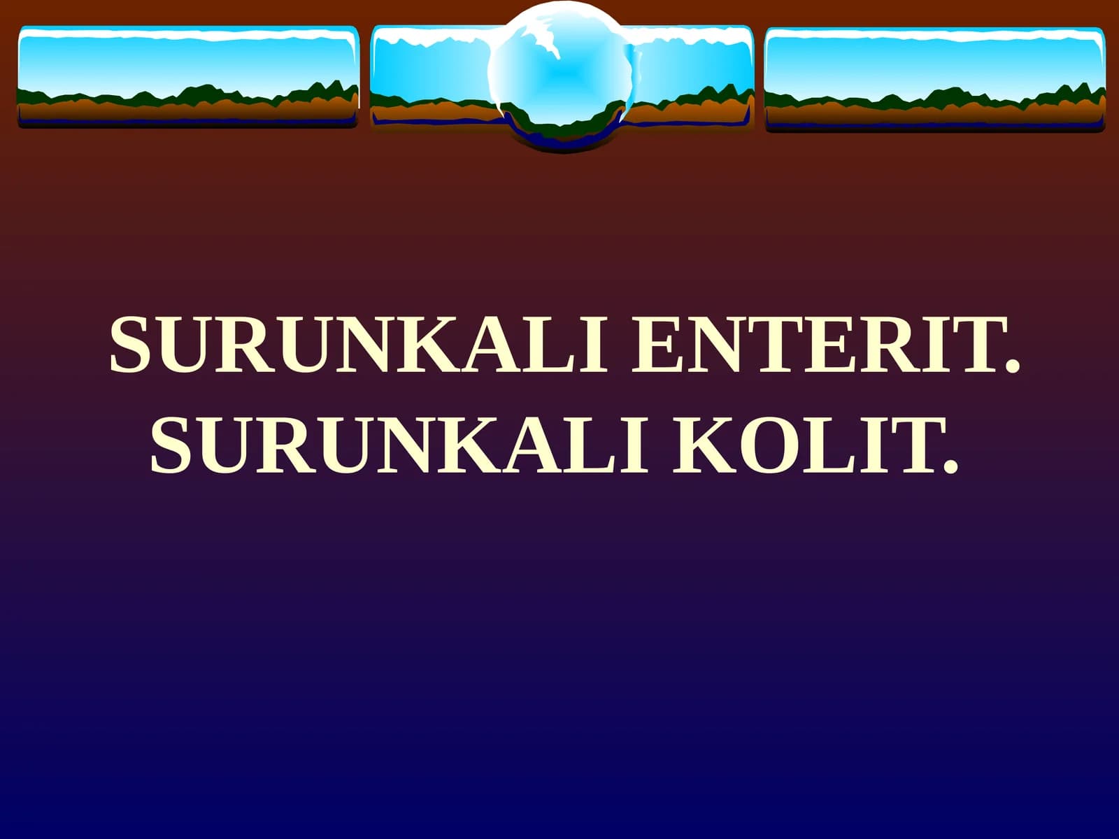 SURUNKALI ENTERIT