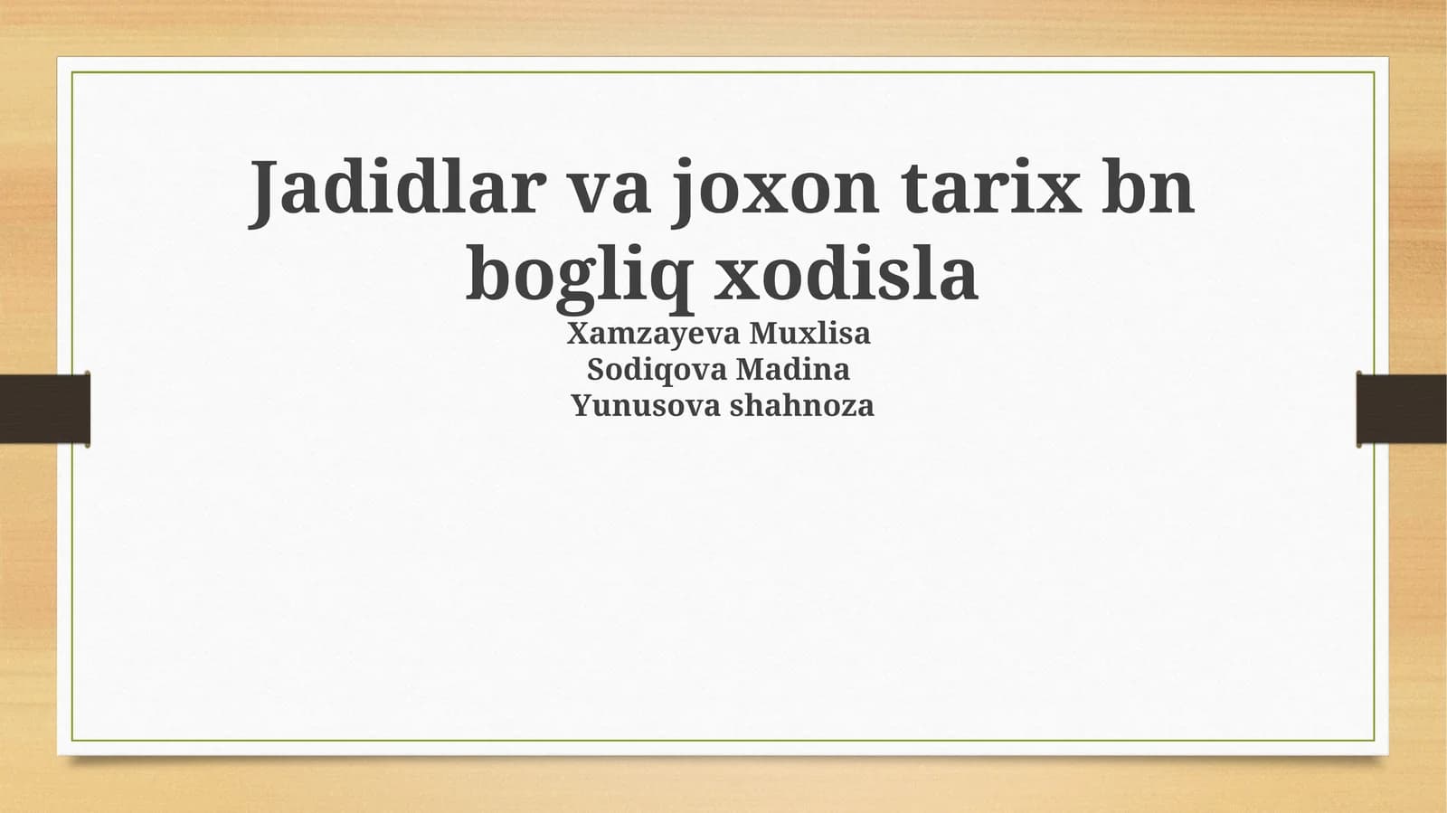 Jadidlar va joxon tarix bn bogliq xodisla