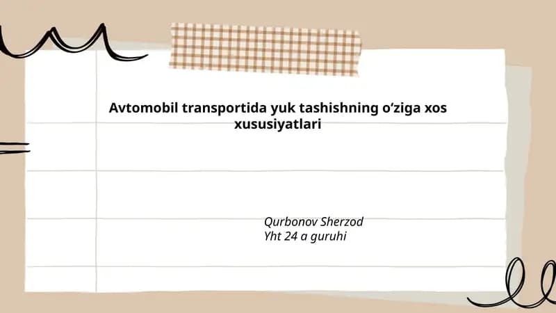 Avtomobil transportida yuk tashishning oʻziga xos xususiyatlari