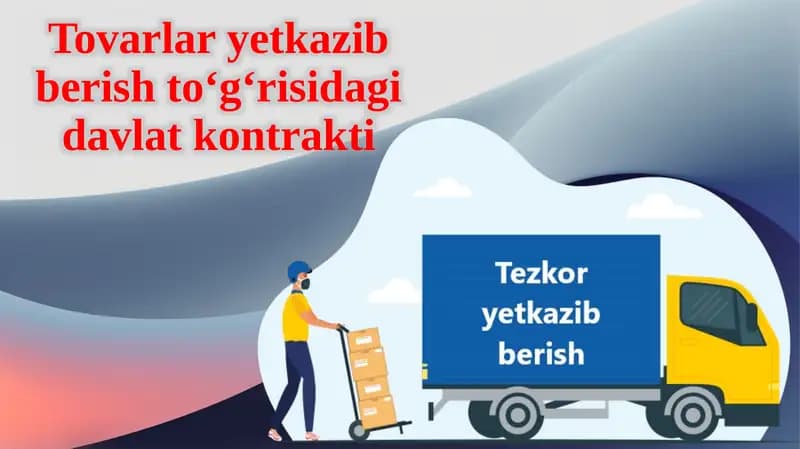 Tovarlar yetkazib berish to‘g‘risidagi davlat kontrakti