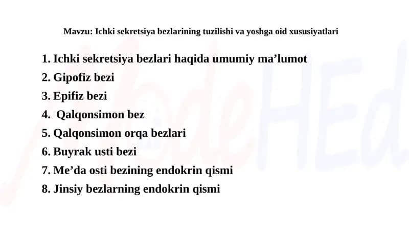 Ichki sekretsiya bezlarining tuzilishi va yoshga oid xususiyatlari