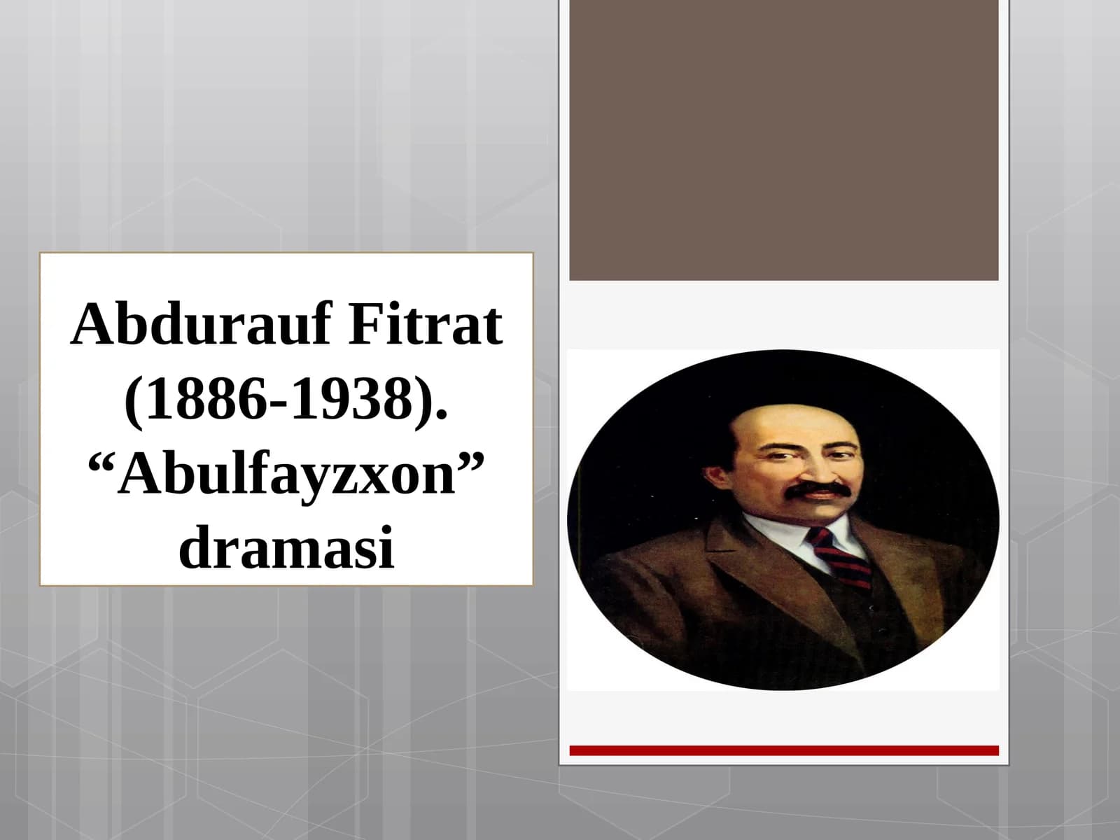 10-sinf Adabiyot fanidan dars ishlanma. Abdurauf Fitrat (1886-1938). Abulfayzxon dramasi