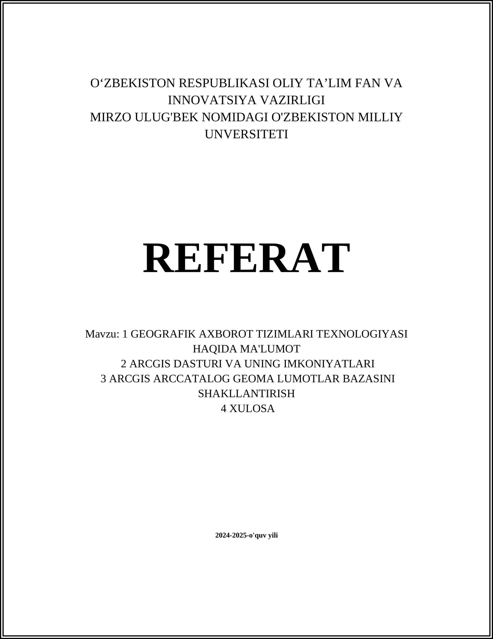 GEOGRAFIK AXBOROT TIZIMLARI TEXNOLOGIYASI HAQIDA MA'LUMOT