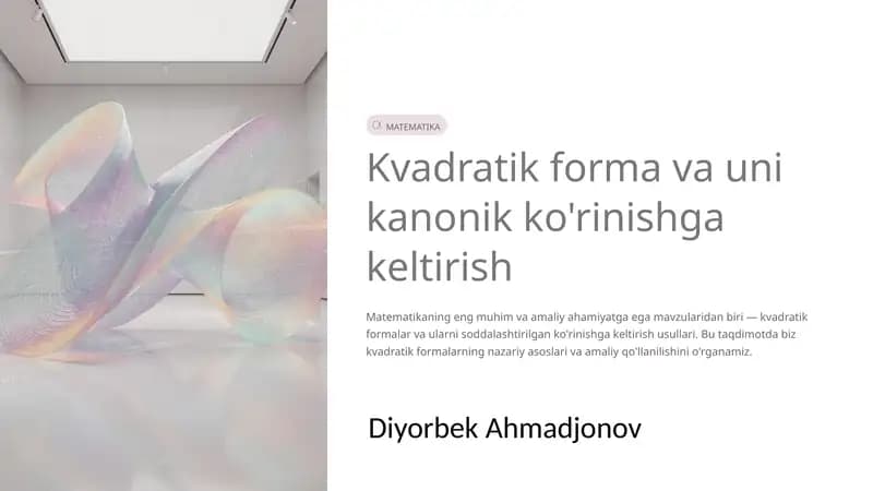 Kvadratik forma va uni kanonik ko'rinishga keltirish
