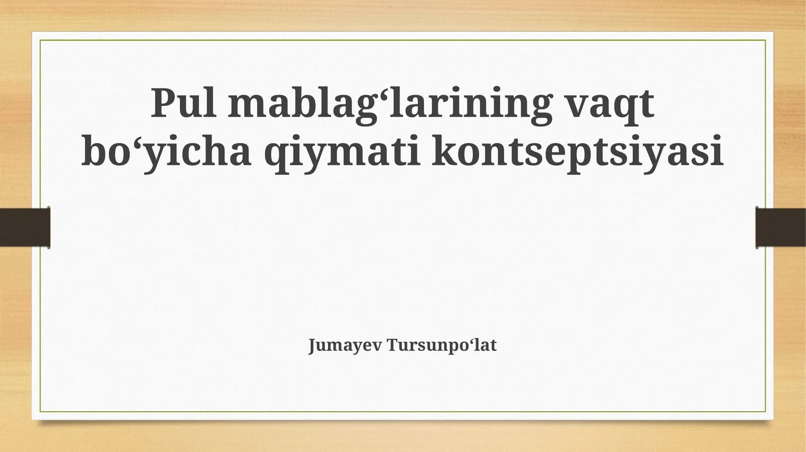 Pul mablag‘larining vaqt bo‘yicha qiymati kontseptsiyasi