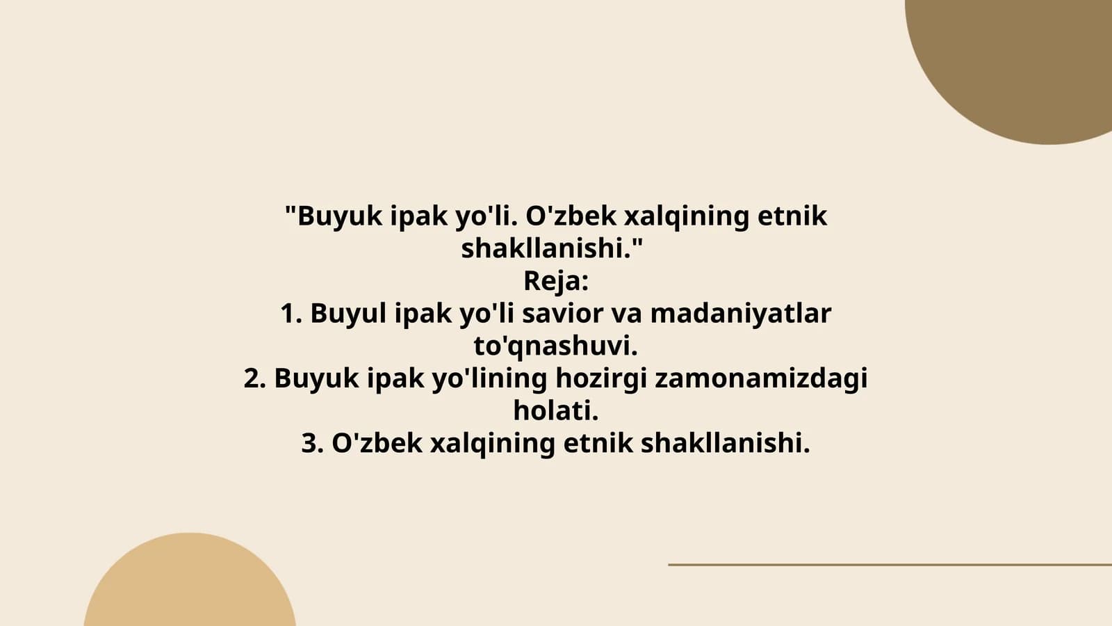 Buyuk ipak yo'li. O'zbek xalqining etnik shakllanishi
