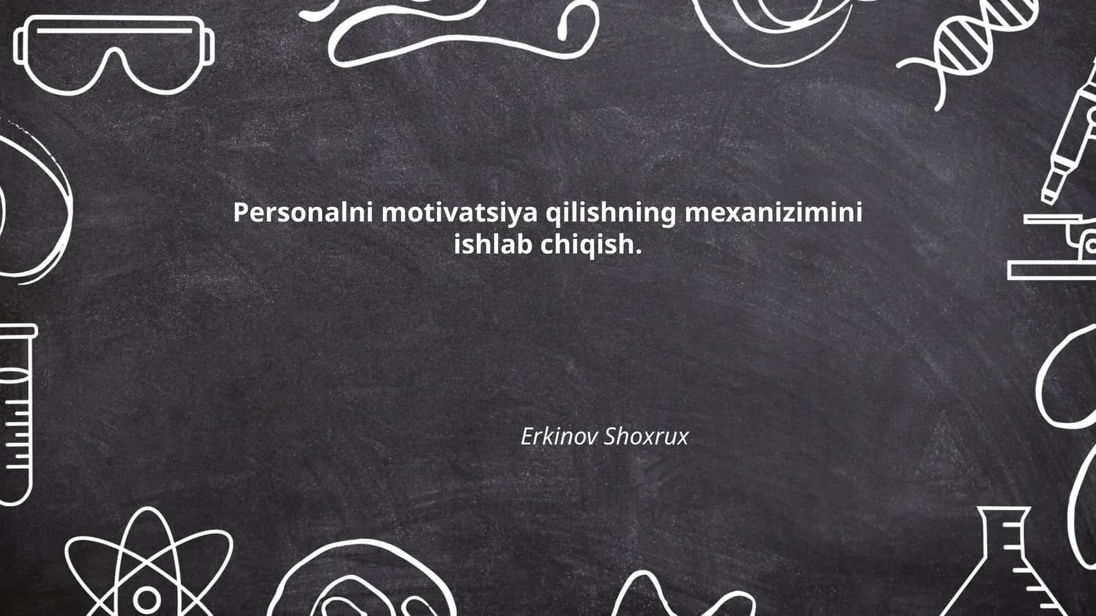 Personalni motivatsiya qilishning mexanizimini ishlab chiqish