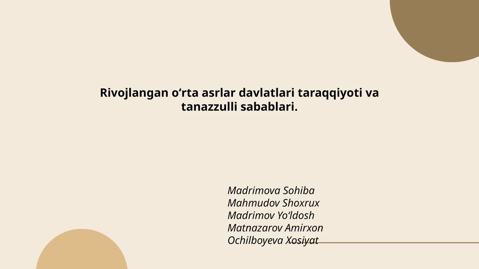 Rivojlangan oʻrta asrlar davlatlari taraqqiyoti va tanazzulli sabablari