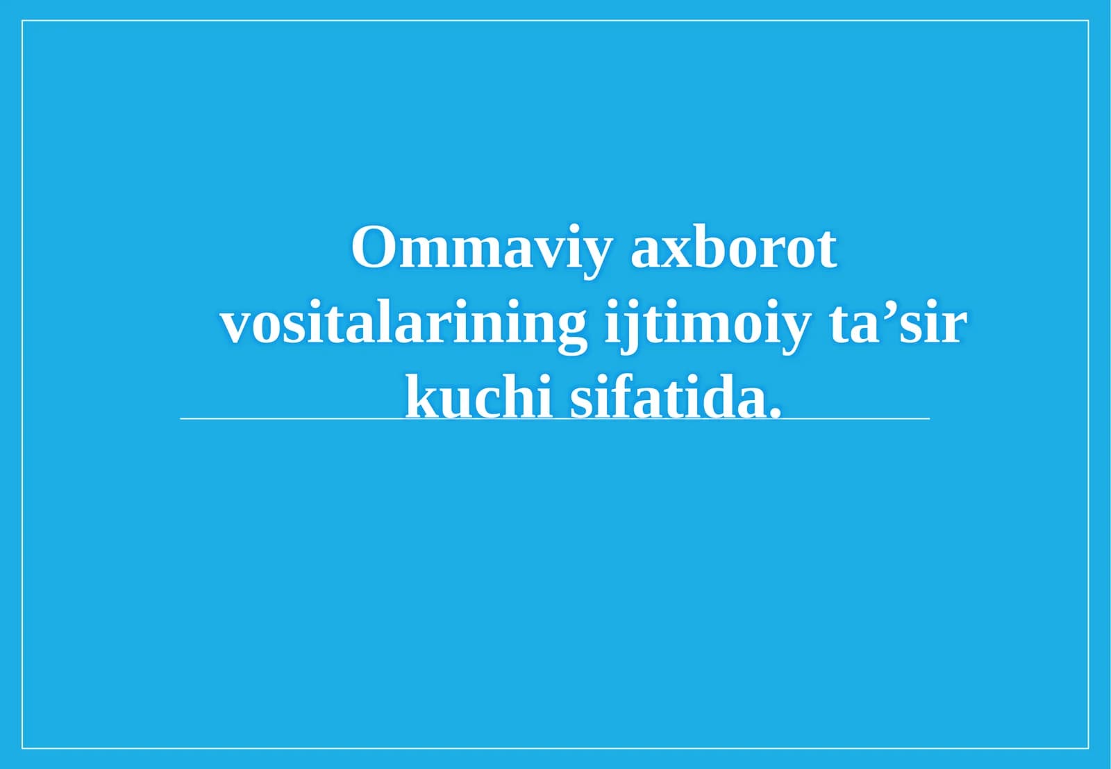 Ommaviy axborot vositalari