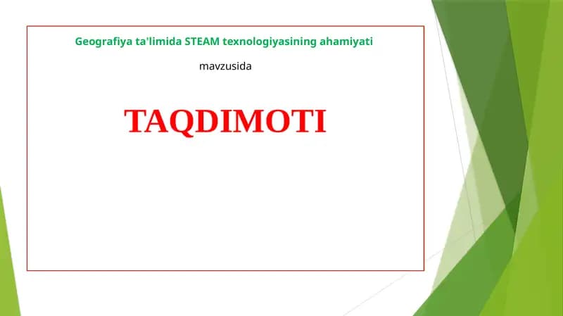 Geografiya ta'limida STEAM texnologiyasining ahamiyati