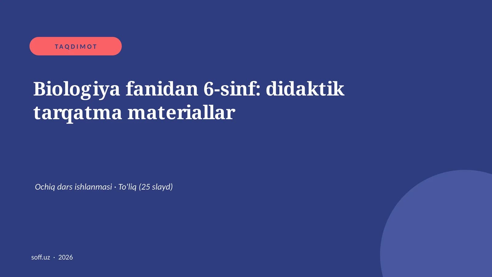 Biologiya fanidan 6-sinf: didaktik tarqatma materiallar