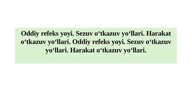 Oddiy refeks yoyi. Sezuv o‘tkazuv yoʻllari. Harakat o‘tkazuv yo‘llari. Oddiy refeks yoyi.