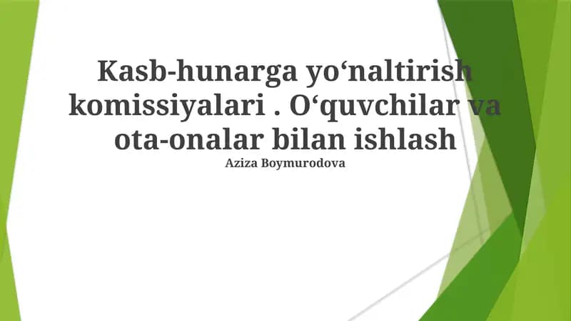 Kasb-hunarga yoʻnaltirish komissiyalari. Oʻquvchilar va ota-onalar bilan ishlash