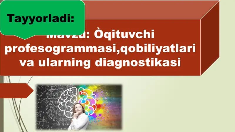 Òqituvchi profesogrammasi, qobiliyatlari va ularning diagnostikasi