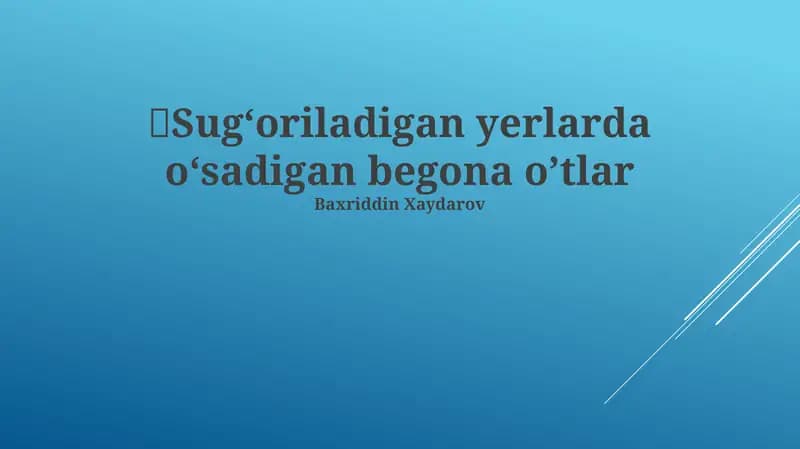 Sugʻoriladigan yerlarda oʻsadigan begona oʼtlar