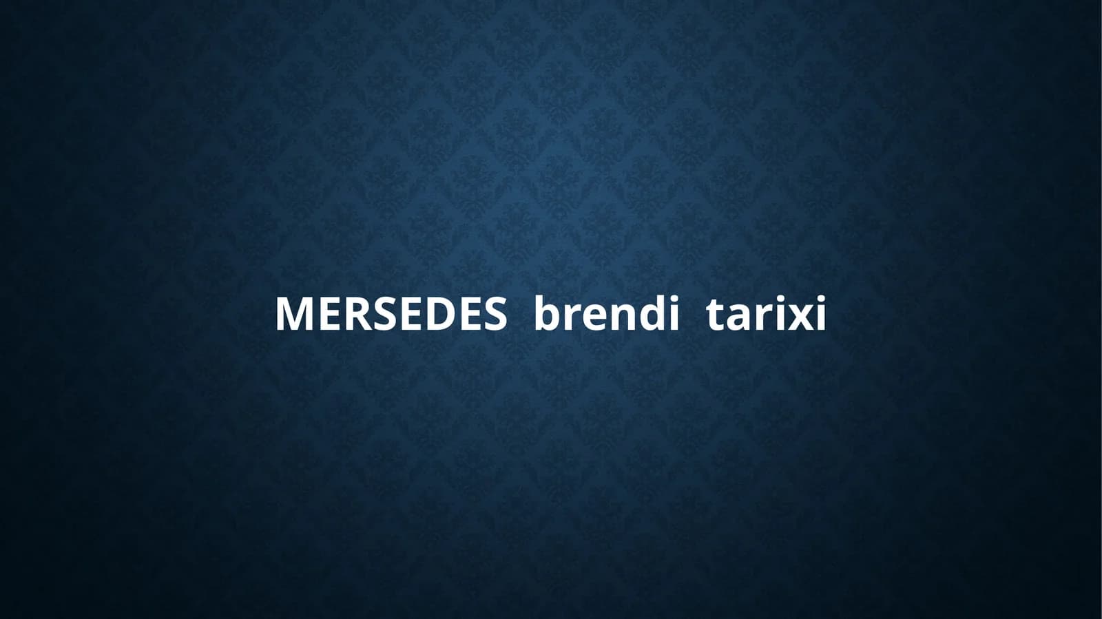 MERSEDES brendi tarixi