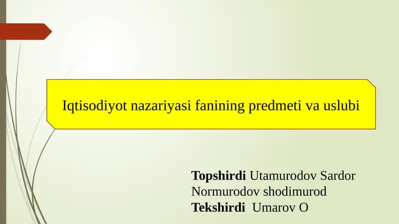 Iqtisodiyot nazariyasi fanining predmeti va uslubi