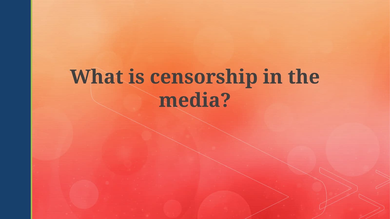 Mavzu: Mediadagi sensorli so'rov (Censorship in the Media)