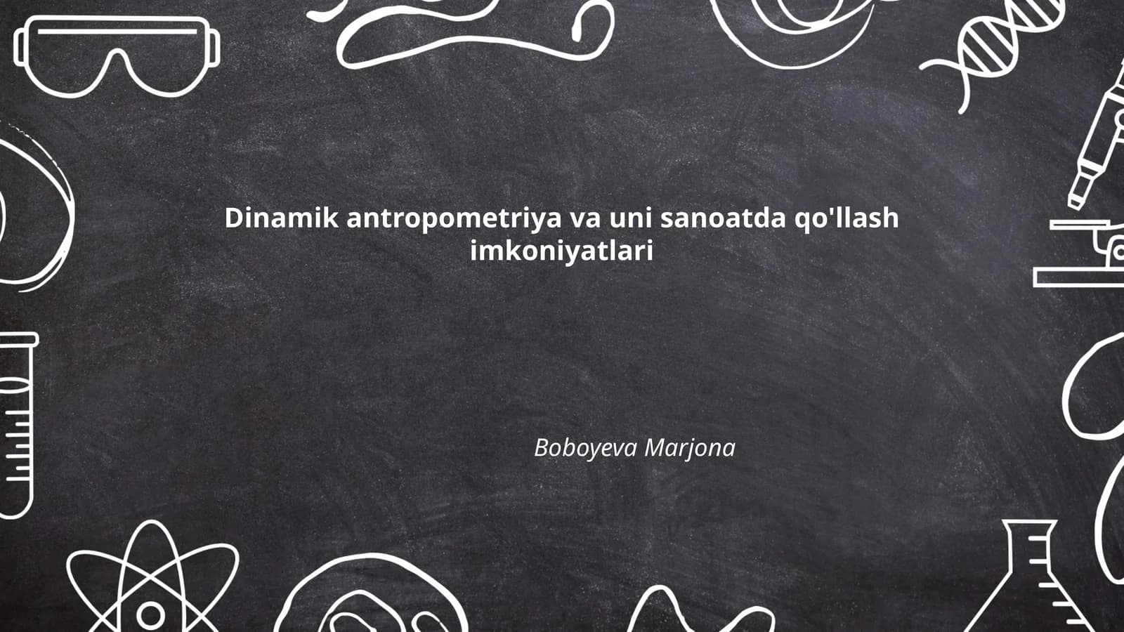 Dinamik antropometriya va uni sanoatda qo'llash imkoniyatlari