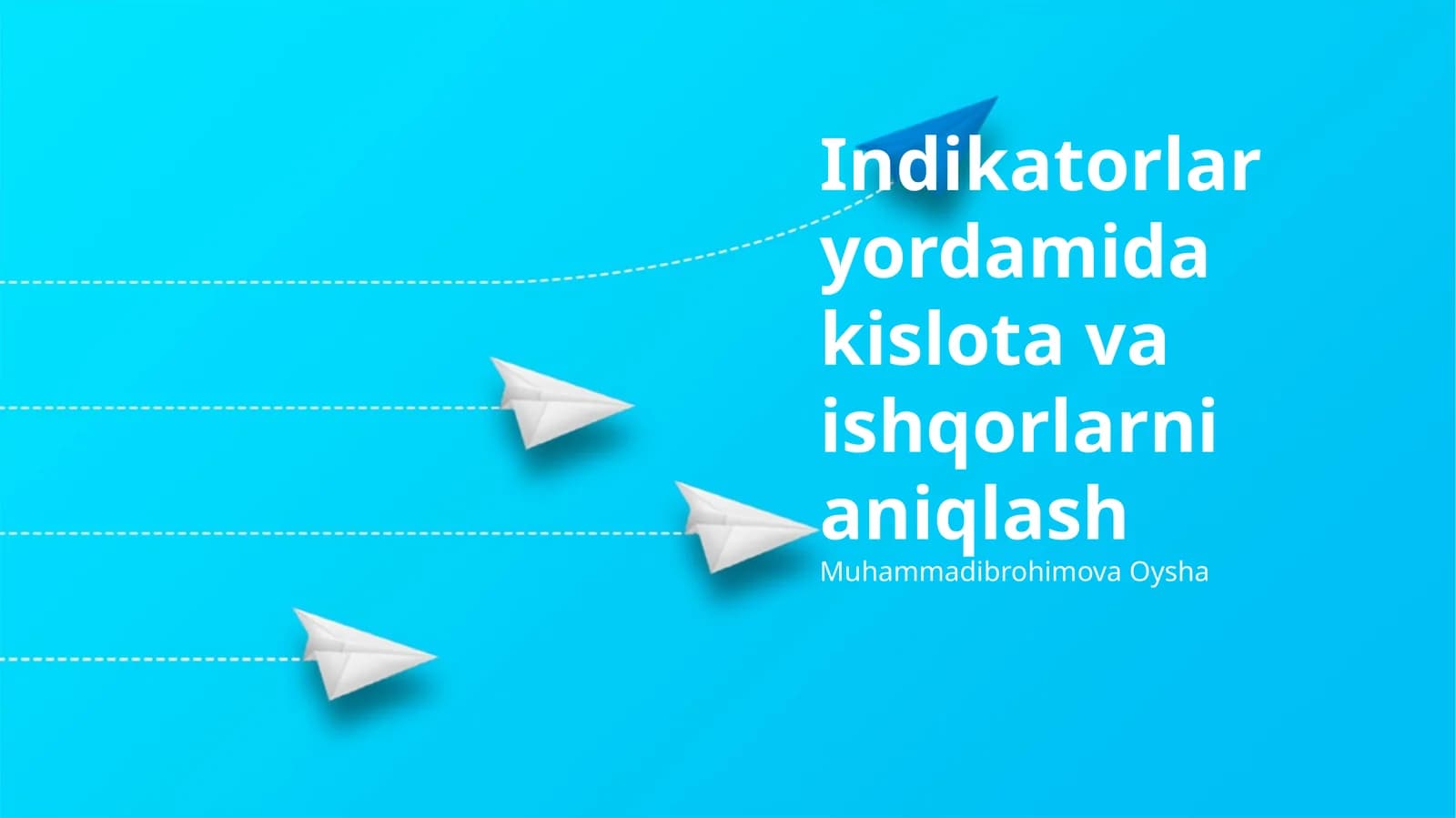 Kislota va asoslarni indikatorlar yordamida aniqlash asoslari