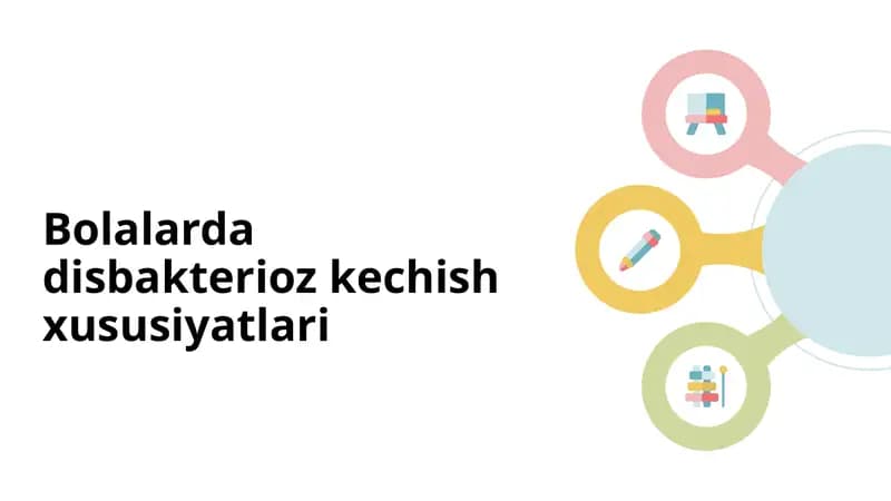 Bolalarda Disbakterioz Kechish Xususiyatlari
