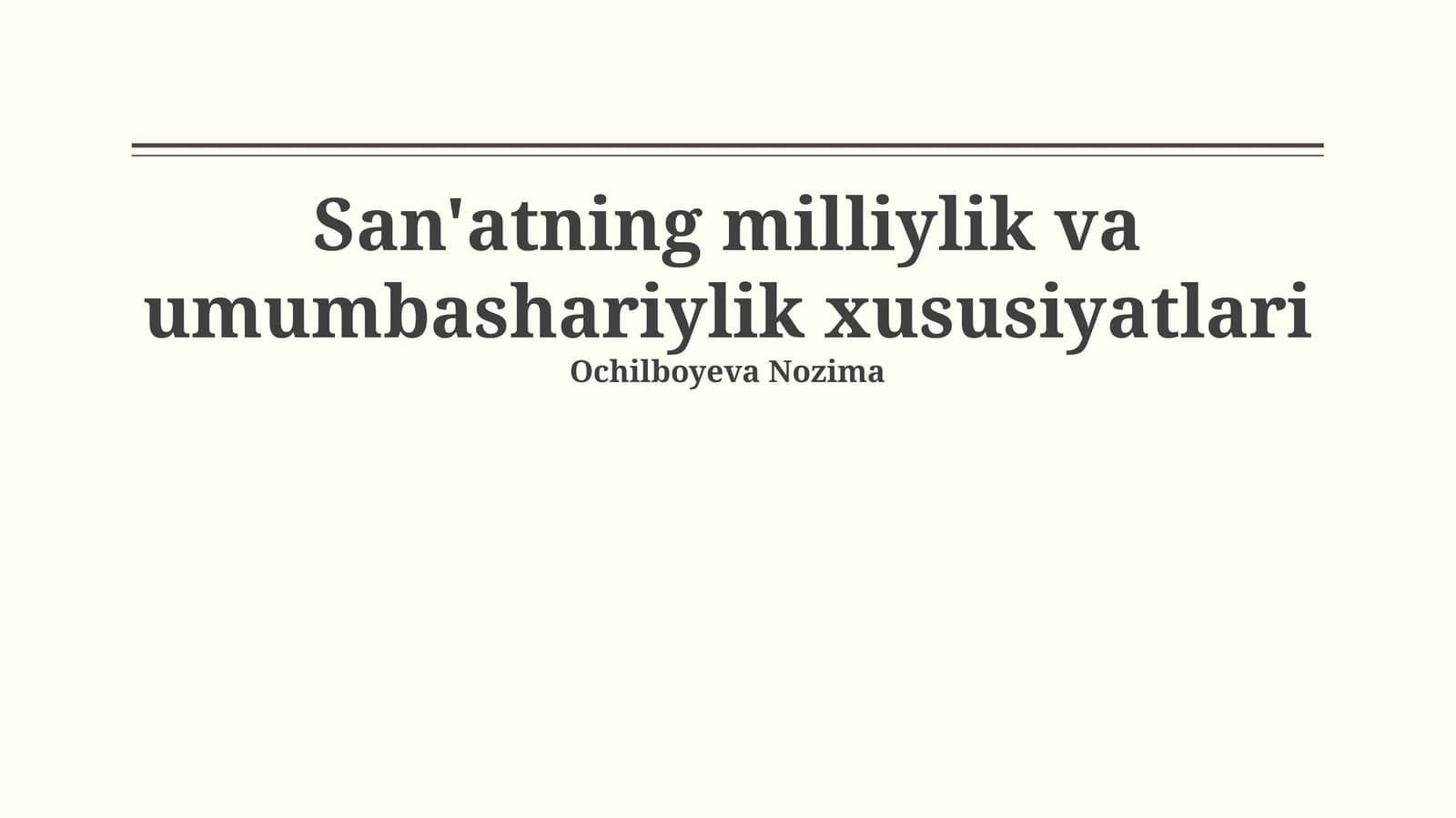 San'atning milliylik va umumbashariylik xususiyatlari