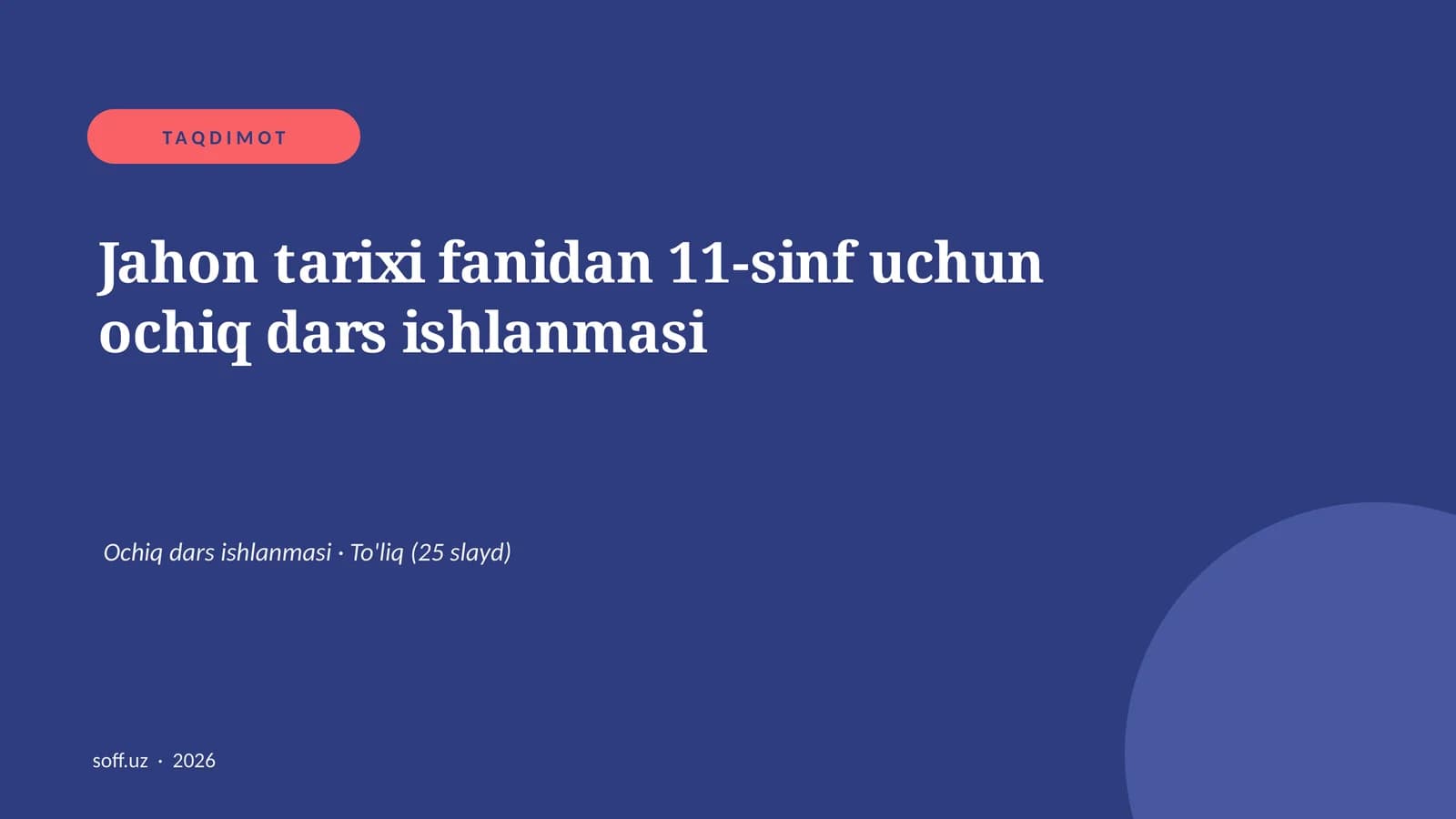 Jahon tarixi fanidan 11-sinf uchun ochiq dars ishlanmasi