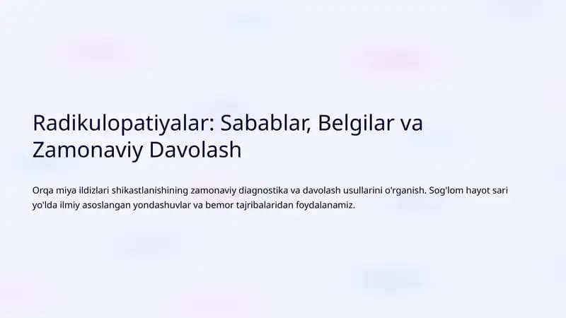 Radikulopatiyalar: Sabablar, Belgilar va Zamonaviy Davolash