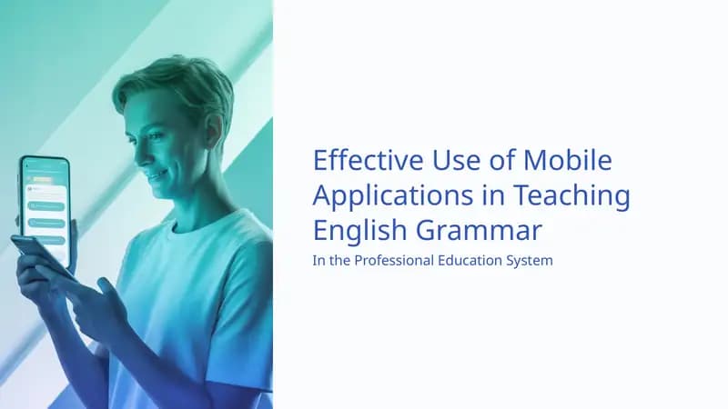 Effective Use of Mobile Applications in Teaching English Grammar