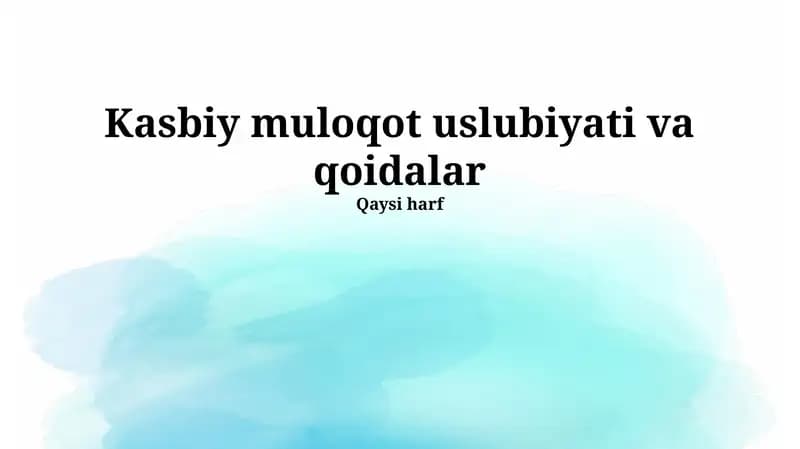 Kasbiy muloqot uslubiyati va qoidalar