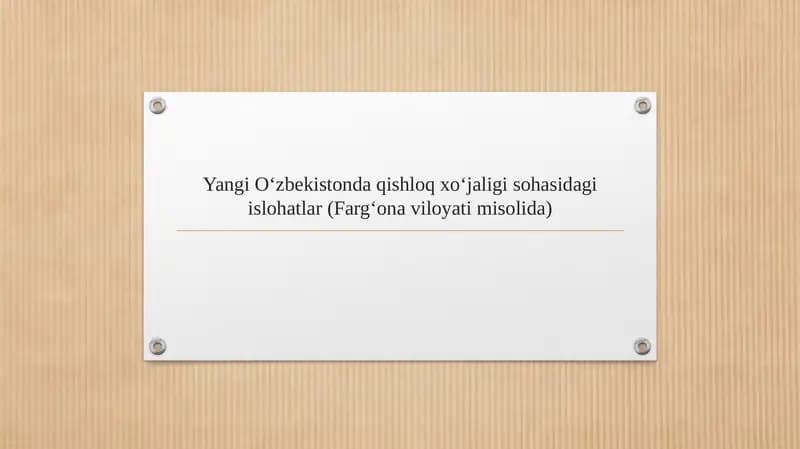 Yangi O‘zbekistonda qishloq xo‘jaligi sohasidagi islohatlar (Farg‘ona viloyati misolida)