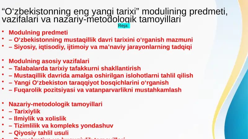 “O‘zbekistonning eng yangi tarixi” modulining predmeti, vazifalari va nazariy-metodologik tamoyillari