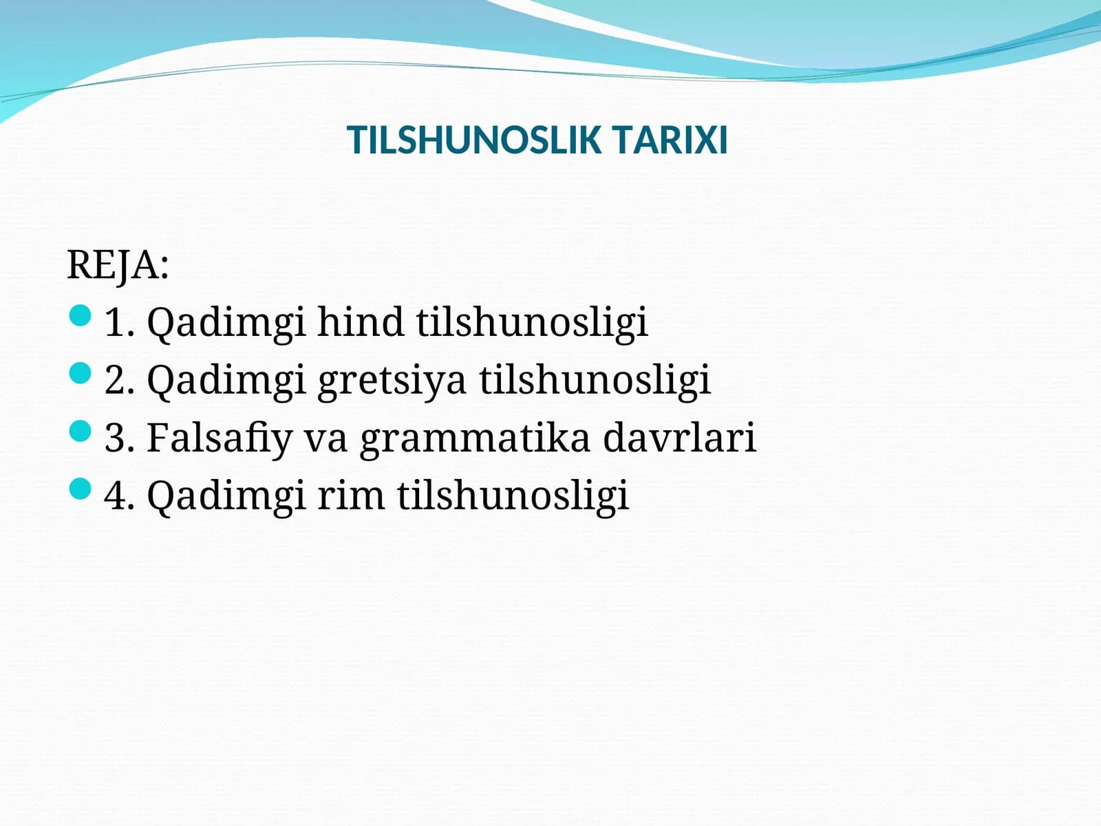 ТИЛШУНОСЛИК ТАРИХИ
