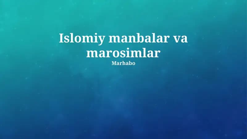 Islomiy manbalar va marosimlar
