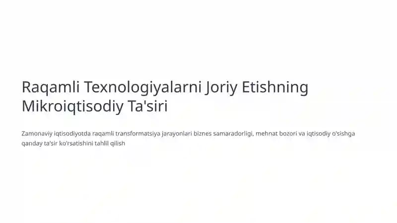 Raqamli Texnologiyalarni Joriy Etishning Mikroiqtisodiy Ta'siri