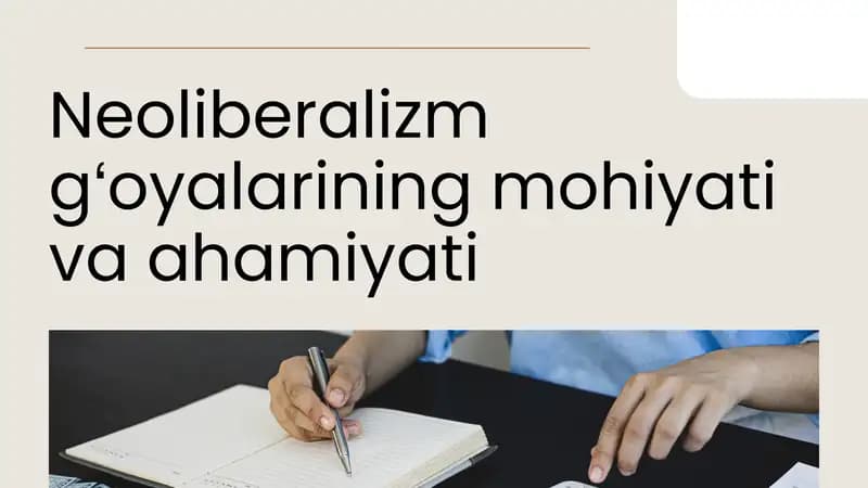 Neoliberalizm gʻoyalarining mohiyati va ahamiyati