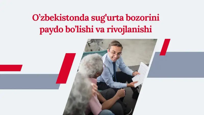 O’zbekistonda sug’urta bozorini paydo bo’lishi va rivojlanishi