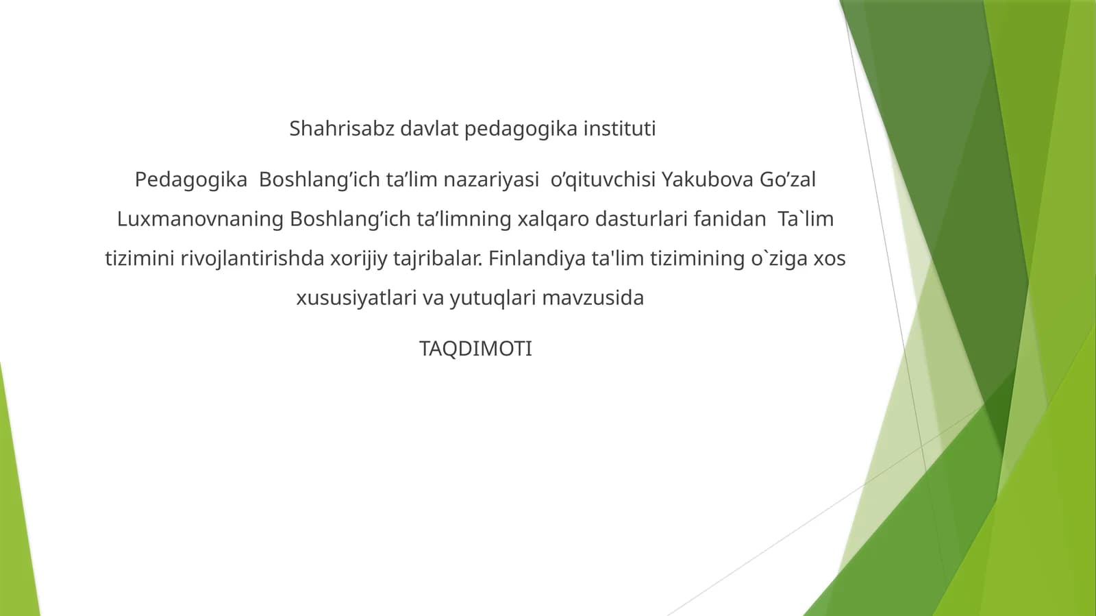 Ta`lim tizimini rivojlantirishda xorijiy tajribalar. Finlandiya ta'lim tizimining o`ziga xos xususiyatlari va yutuqlari