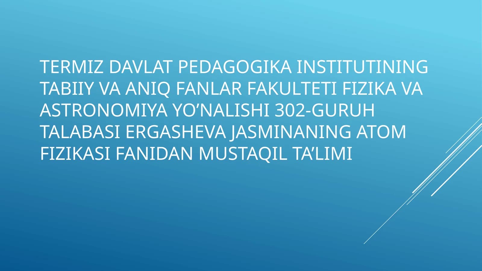 ATOM FIZIKASI Fanidan Mustaqil Ta'lim