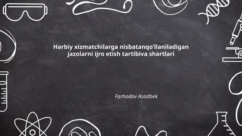 Harbiy xizmatchilarga nisbatan qoʻllaniladigan jazolarni ijro etish tartibiva shartlari